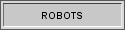 ROBOTS